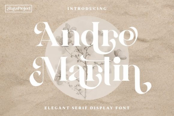 Andre Martin: An Elegant Serif Display Font for Thoughtful Branding