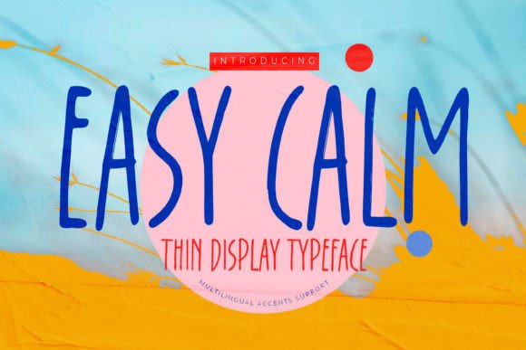 Easy Calm: A Thin Display Font with Natural Texture