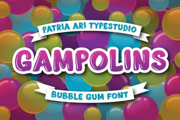Gampolins: A Bubbly Display Font for Makers