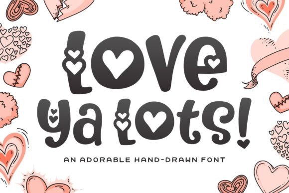 Love Ya Lots Font for Sweet, Memorable Branding