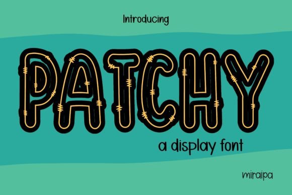 Patchy: A Quirky Display Font for Publishers